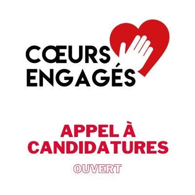❤️ COEURS ENGAGES / APPEL A CANDIDATURES OUVERTE